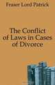 The Conflict of Laws in Cases of Divorce, Fraser Lord Patrick 