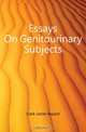Essays On Genitourinary Subjects, Clark James Bayard 