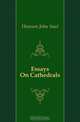 Essays On Cathedrals, Howson John Saul 