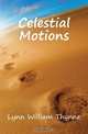 Celestial Motions, Lynn William Thynne 