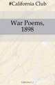War Poems, 1898, California Club 