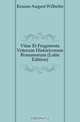 Vitae Et Fragmenta Veterum Historicorum Romanorum (Latin Edition), Krause August Wilhelm 