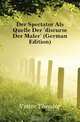 Der Spectator Als Quelle Der 