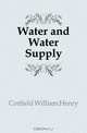 Water and Water Supply, Corfield William Henry 