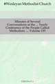 Minutes of Several Conversations at the Yearly Conference of the People Called Methodists , Volume 155, Wesleyan Methodist Church 
