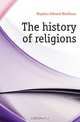 The history of religions, Hopkins Edward Washburn 