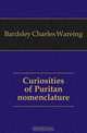 Curiosities of Puritan nomenclature, Bardsley Charles Wareing 