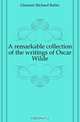 A remarkable collection of the writings of Oscar Wilde, Glaenzer Richard Butler 