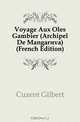 Voyage Aux Iles Gambier (Archipel De Mangareva) (French Edition), Cuzent Gilbert 