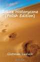 Szkice Historyczne (Polish Edition), Glatman Ludwik 