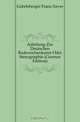 Anleitung Zur Deutschen Redezeichenkunst Oder Stenographie (German Edition), Gabelsberger Franz Xaver 
