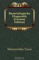 Bacteriologische Diagnostik (German Edition), Matzuschita Teisi 