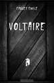 Voltaire, Emile Faguet 