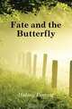 Fate and the Butterfly, Halsey Forrest 