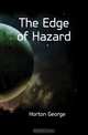 The Edge of Hazard, Horton George 