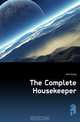 The Complete Housekeeper, Holt Emily 