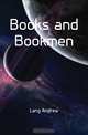Books and Bookmen, Andrew Lang 