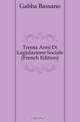 Trenta Anni Di Legislazione Sociale (French Edition), Gabba Bassano 