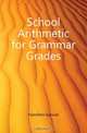 School Arithmetic for Grammar Grades, Hamilton Samuel 