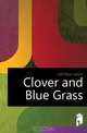 Clover and Blue Grass, Hall Eliza Calvert 