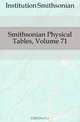 Smithsonian Physical Tables, Volume 71, Institution Smithsonian 