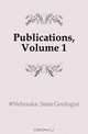 Publications, Volume 1, State Geologist 