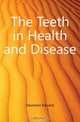 The Teeth in Health and Disease, Davieson Edward 