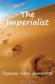 The Imperialist, Duncan Sara Jeannette 