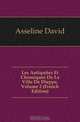 Les Antiquitez Et Chroniques De La Ville De Dieppe, Volume 2 (French Edition), Asseline David 