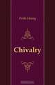 Chivalry, Frith Henry 