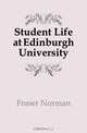 Student Life at Edinburgh University, Fraser Norman 