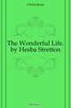The Wonderful Life. by Hesba Stretton, Christ Jesus 