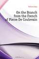 On the Branch from the French of Pierre De Coulevain, Hallard Alys 