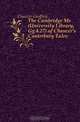 The Cambridge Ms (University Library, Gg.4.27) of Chaucer