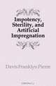 Impotency, Sterility, and Artificial Impregnation, Davis Franklyn Pierre 