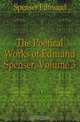The Poetical Works of Edmund Spenser, Volume 3, Spenser Edmund 