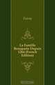 La Famille Bonaparte Depuis 1264 (French Edition), Foissy 