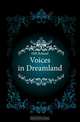 Voices in Dreamland, Hill Roland 