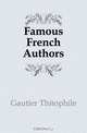 Famous French Authors, Gautier Theophile 
