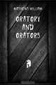 Oratory and Orators, Mathews William 