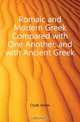 Romaic and Modern Greek Compared with One Another, and with Ancient Greek, Clyde James 