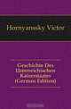 Geschichte Des Osterreichischen Kaiserstaates (German Edition), Hornyanssky Victor 