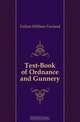 Text-Book of Ordnance and Gunnery, Fullam William Freeland 