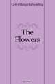 The Flowers, Gerry Margarita Spalding 