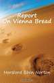 Report On Vienna Bread, Eben N. Horsford 