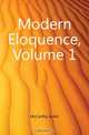 Modern Eloquence, Volume 1, Justin McCarthy 