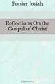 Reflections On the Gospel of Christ, Forster Josiah 
