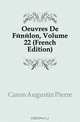 Oeuvres De Fenelon, Volume 22 (French Edition), Caron Augustin Pierre 