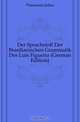Der Sprachstoff Der Brasilianischen Grammatik Des Luis Figueira, J. Platzmann 