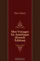 Mes Voyages En Amerique (French Edition), Herz Henri 